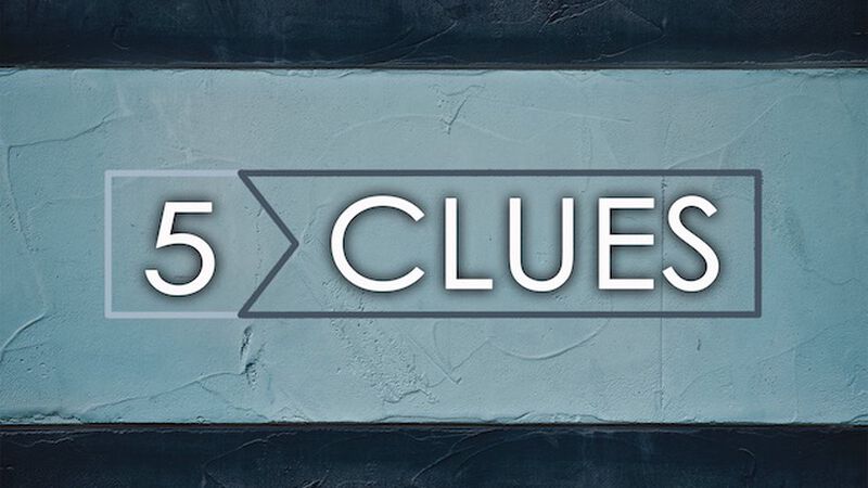 5 Clues